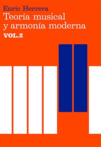 Teoría musical y armonía moderna vol. II (Música, Band 2) von Volonté e Co