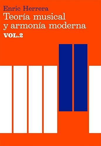 Teoría musical y armonía moderna vol. II (Música, Band 2)