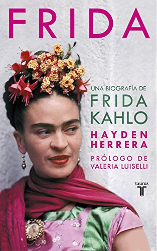 Frida: Una biografía de Frida Kahlo (Pensamiento)