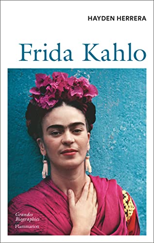 Frida Kahlo: Biographie illustrée