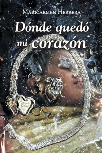 Dónde quedó mi corazón von Page Publishing