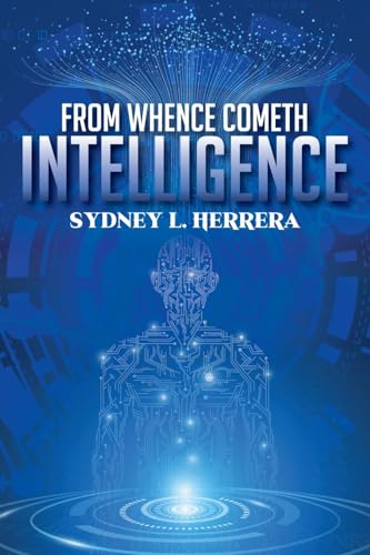 From Whence Cometh Intelligence von CITIOFBOOKS, INC.