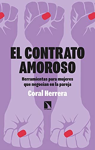 El contrato amoroso: Herramientas para mujeres que negocian en la pareja (Mayor, Band 854) von LOS LIBROS DE LA CATARATA (UDL)