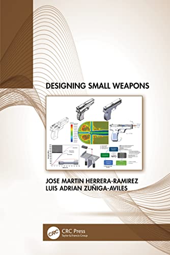 Designing Small Weapons von CRC Press