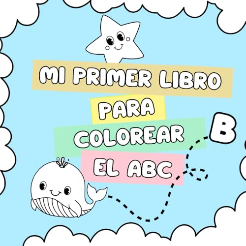 Mi primer libro para colorear el ABC: Colorea el alfabeto, dibujos fáciles de letras y números, + divertidos minijuegos para niños de 2 a 5 años. von Independently published