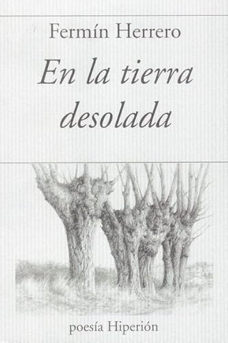 En la tierra desolada (poesía Hiperión, Band 781)