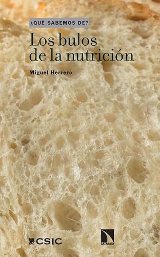 Los bulos de la nutrición (¿Qué sabemos de?, Band 160) von Consejo Superior de Investigaciones Científicas