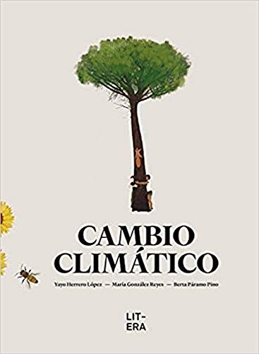 Cambio climático (Libro informativo) von Litera Libros
