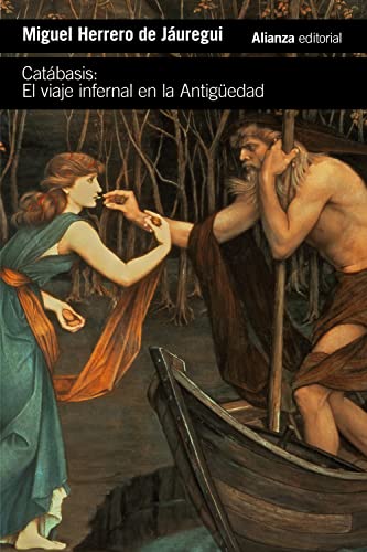 Catábasis: El viaje infernal en la Antigüedad (El libro de bolsillo - Humanidades, Band 4919) von ALIANZA EDITORIAL