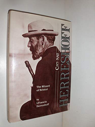 Captain Nat Herreshoff: The Wizard of Bristol