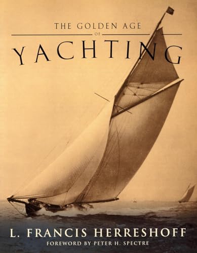 Golden Age of Yachting von Sheridan House