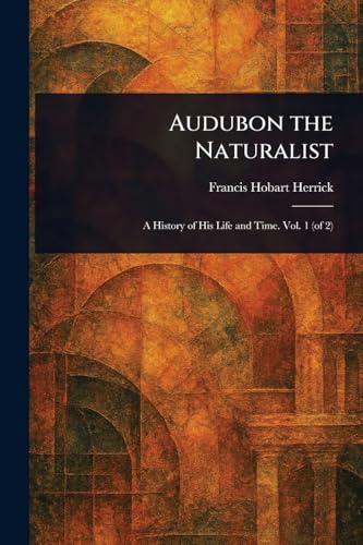 Audubon the Naturalist
