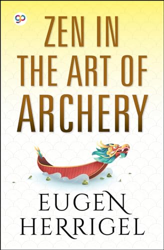 Zen in the Art of Archery von General Press