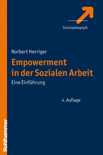 Empowerment in der Sozialen Arbeit: Eine Einführung: Eine Einfuehrung