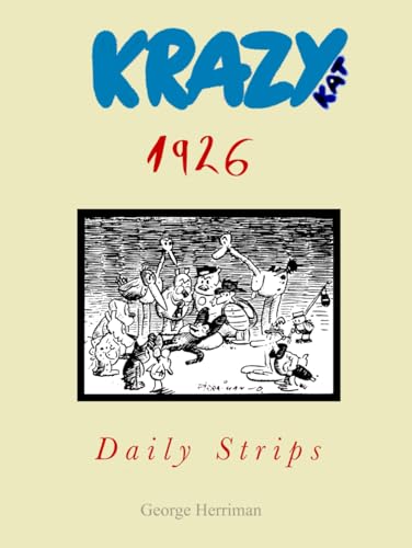 Krazy Kat: 1926 Daily Strips von Independently published
