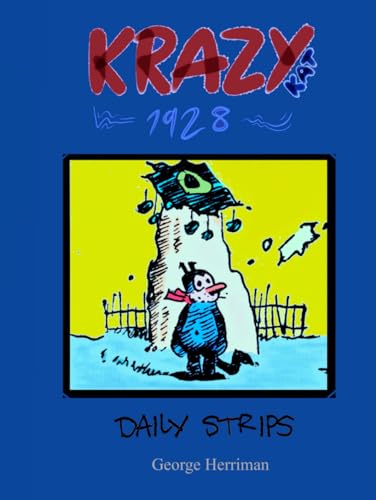 Krazy Kat: 1928 Daily Strips von Independently published