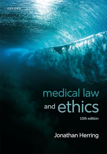 Medical Law and Ethics von Oxford University Press