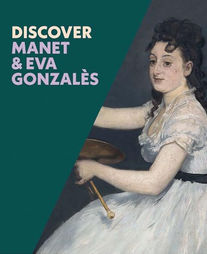 Discover Manet & Eva Gonzales (Discover, 1) von National Gallery Company Ltd