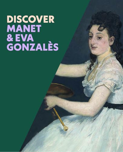 Discover Manet & Eva Gonzales (Discover, 1) von National Gallery Company Ltd