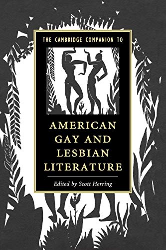 The Cambridge Companion to American Gay and Lesbian Literature (Cambridge Companions to Literature) von Cambridge University Press