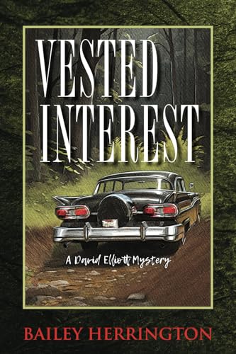 Vested Interest: A David Elliott Mystery (David Elliott Mysteries - Vol. 5, Band 1)