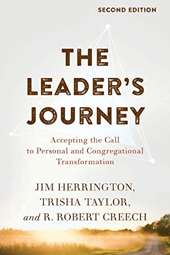 Leader's Journey: Accepting the Call to Personal and Congregational Transformation von Baker Academic