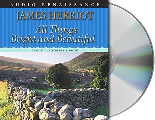 ALL THINGS BRIGHT & BEAUTI 11D: The Warm and Joyful Memoirs of the World's Most Beloved Animal Doctor (All Creatures Great and Small)