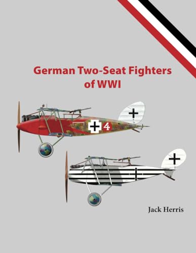 German Two-Seat Fighters of WWI