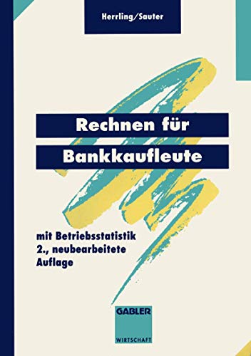 Rechnen für Bankkaufleute: mit Betriebsstatistik von Gabler Verlag