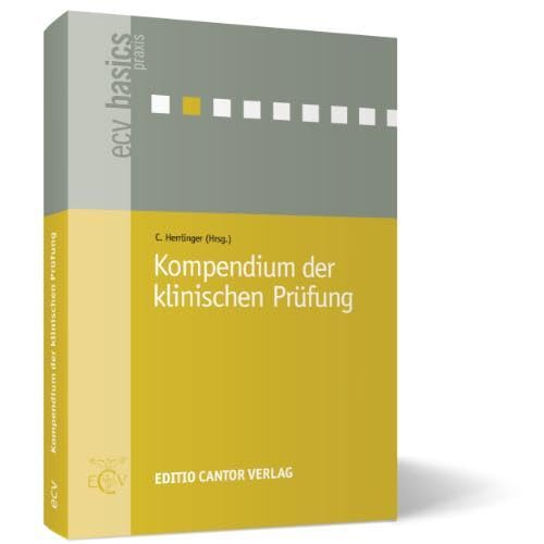 Kompendium der klinischen Prüfung (ecv basics) von ECV Editio Cantor Verlag GmbH