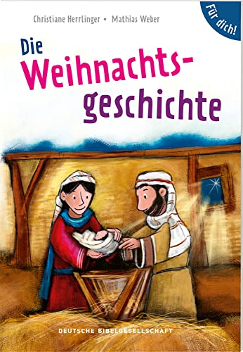 Die Weihnachtsgeschichte. Für dich!: Sonderausgabe