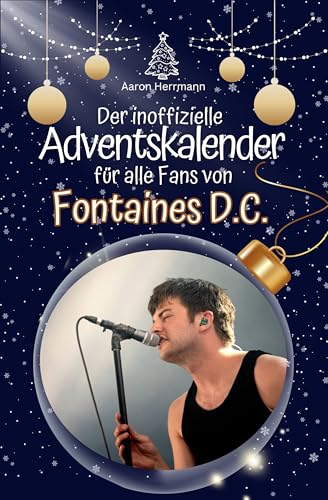 Der inoffizielle Adventskalender für alle Fans von Fontaines D.C. - 2024
