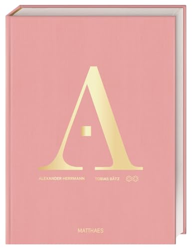 AURA & ANIMA: Grenzenlose Heimat. Moderne, regionale Sterneküche / Limitless home. Modern regional award-winning cuisine von Matthaes