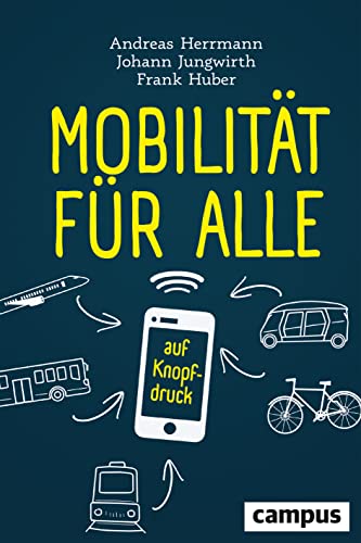 Mobilität für alle: ... auf Knopfdruck von Campus Verlag GmbH