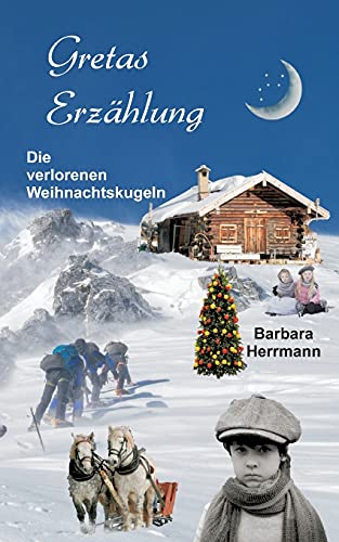 Gretas Erzählung: Die verlorenen Weihnachtskugeln