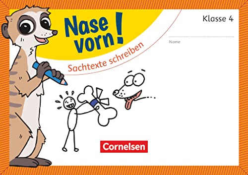 Nase vorn! - Deutsch - Übungshefte - 4. Schuljahr: Sachtexte schreiben - Übungsheft von Cornelsen Verlag GmbH