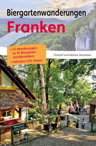 Biergartenwanderungen Franken von Heinrichs-Verlag gGmbH