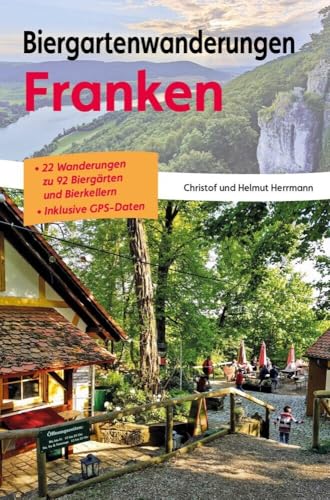 Biergartenwanderungen Franken von Heinrichs-Verlag gGmbH