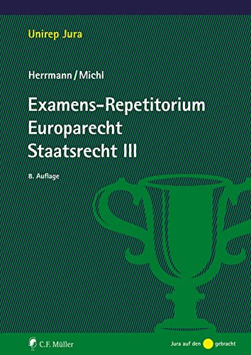 Examens-Repetitorium Europarecht. Staatsrecht III