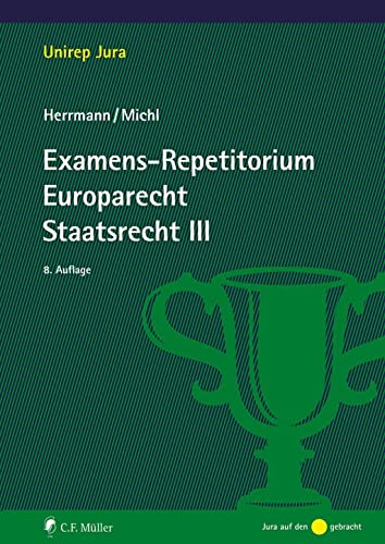 Examens-Repetitorium Europarecht. Staatsrecht III von C.F. Müller