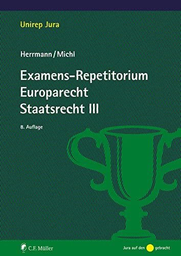 Examens-Repetitorium Europarecht. Staatsrecht III von C.F. Müller