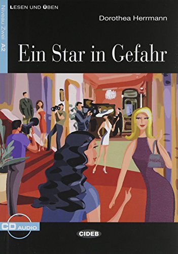 EIN STAR IN GEFAHR+CD ALE: Ein Star im Gefahr + CD (Lesen Und Uben, Niveau Zwei)