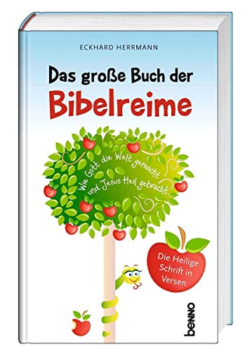 Das große Buch der Bibelreime: Die Heilige Schrift in Versen