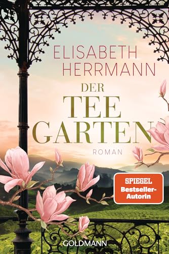 Der Teegarten: Roman - Nach dem SPIEGEL-Bestseller »Der Teepalast« der zweite große historische Abenteuerroman von Elisabeth Herrmann. Der Teegarten: Roman - Nach dem SPIEGEL-Bestseller »Der Teepalast« der zweite große historische Abenteuerroman von Elisabeth Herrmann.