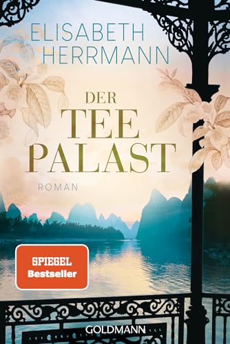 Der Teepalast: Roman von Goldmann