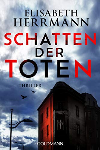 Schatten der Toten: Thriller (Judith-Kepler-Roman, Band 3) von Goldmann