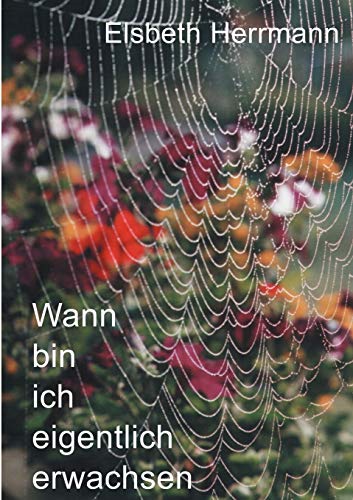 Wann bin ich eigentlich erwachsen