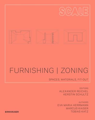 Furnishing | Zoning: Spaces, Materials, Fit-out (Scale, 4)