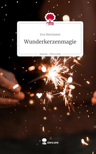 Wunderkerzenmagie. Life is a Story - story.one