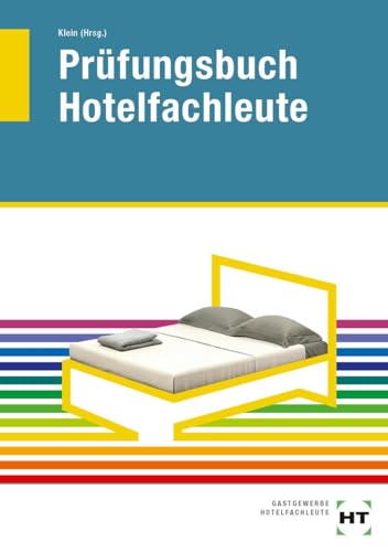 Prüfungsbuch Hotelfachleute von Handwerk + Technik GmbH